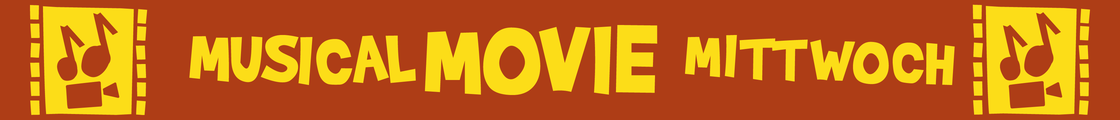 Musical Movie Mittwoch