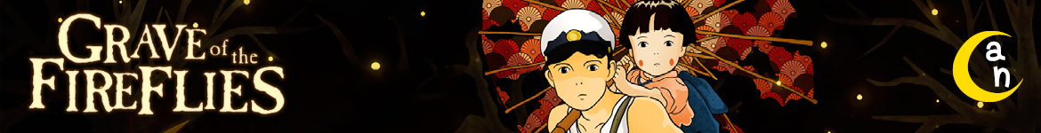 Anime Nights – Grave of the Fireflies (OmeU)